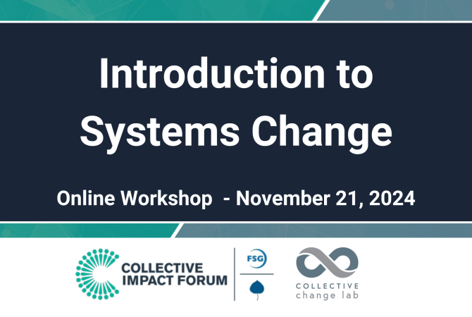 Intro to Systems Change Banner Introduction to Systems Change. Online Workshop. November 21, 2024